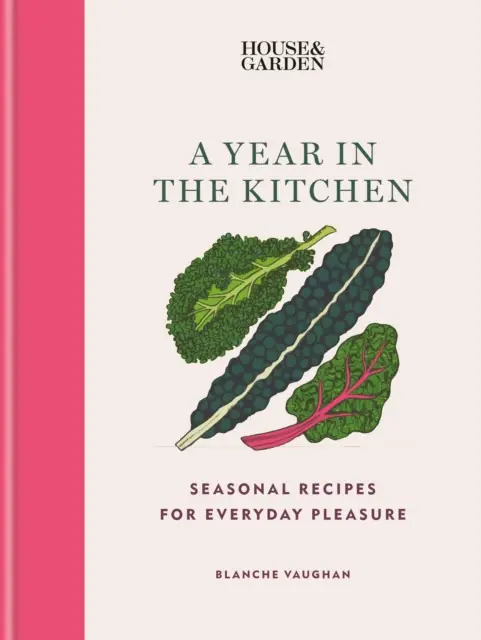 House & Garden A Year in the Kitchen - Hardback Time-Limited