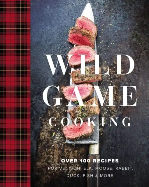 Wild Game Cooking - Hardback Latest