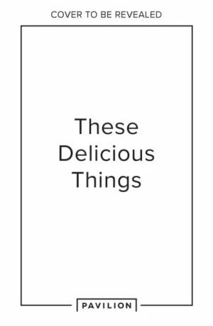 Free Delivery These Delicious Things - Hardback