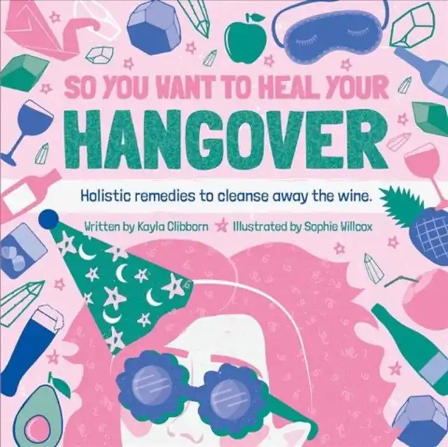 Super Sale So You Want to Heal Your Hangover - Hardback