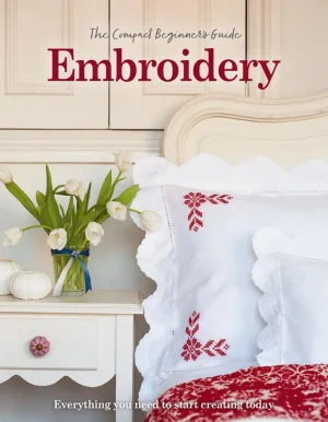 The Compact Beginner’s Guide to Embroidery - Paperback Genuine