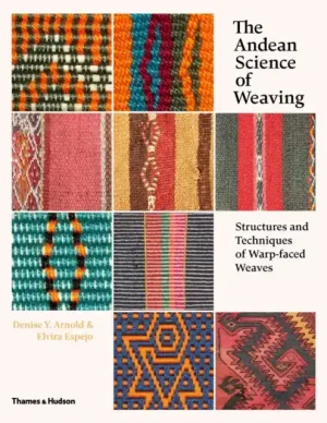 Special Offer The Andean Science of Weaving - Hardback