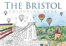 Reduced Price The Bristol Colouring Book: Past & Present - Paperback