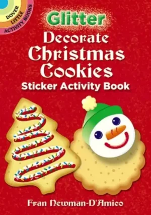 Save Now Glitter Decorate Christmas Cookies Sticker Activity Book - Paperback