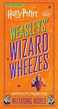 Place Order Harry Potter: Weasleys' Wizard Wheezes: Artifacts from the Wizarding World - Hardback