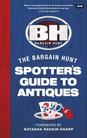Place Order Bargain Hunt: The Spotter's Guide to Antiques - Hardback