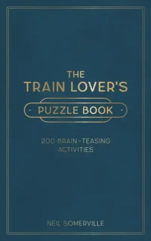 The Train Lover's Puzzle Book - Hardback Direct From Manufacturer