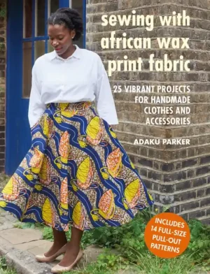 Limited Offer Sewing with African Wax Print Fabric - Paperback