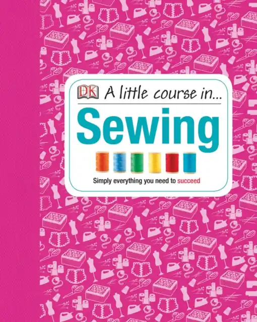 Money Back Guarantee A Little Course in Sewing - Hardback