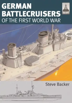 ShipCraft 22: German Battlecruisers - Paperback Limited Edition