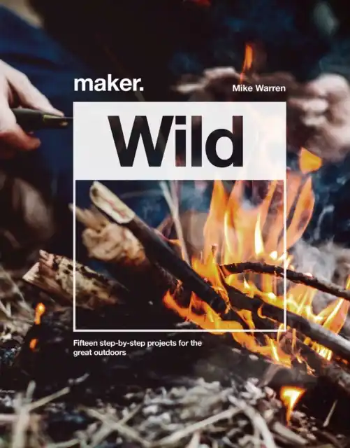 Fast Shipping Maker.Wild - Hardback