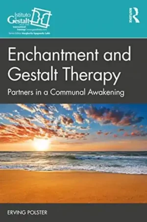 Exclusive Enchantment and Gestalt Therapy - Paperback